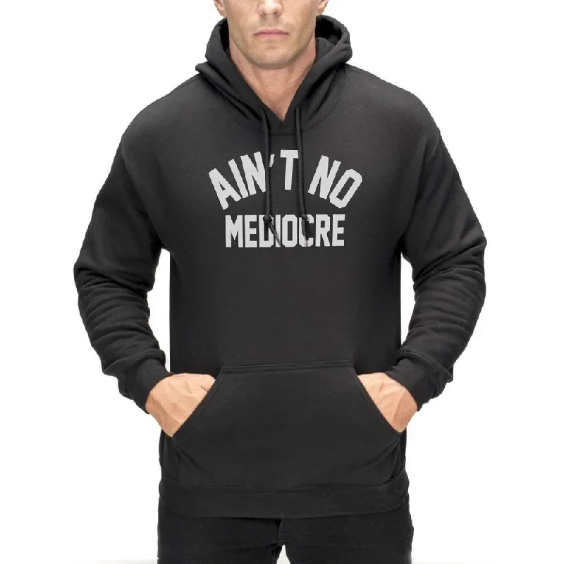 ""Ain't"" No Mediocre Adult Hoodie