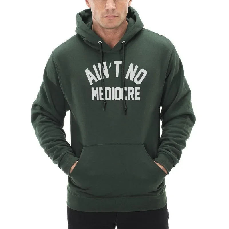 aint-no-mediocre-adult-hoodie