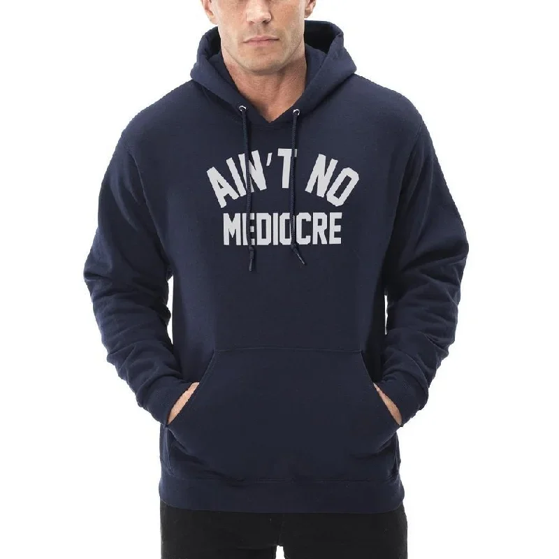 aint-no-mediocre-adult-hoodie