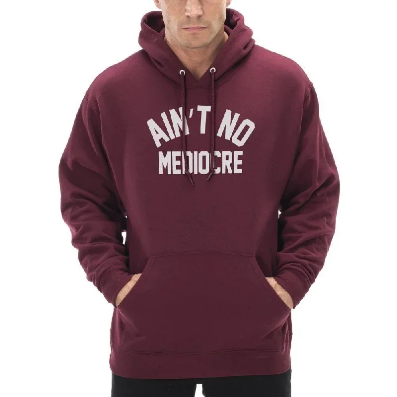 aint-no-mediocre-adult-hoodie