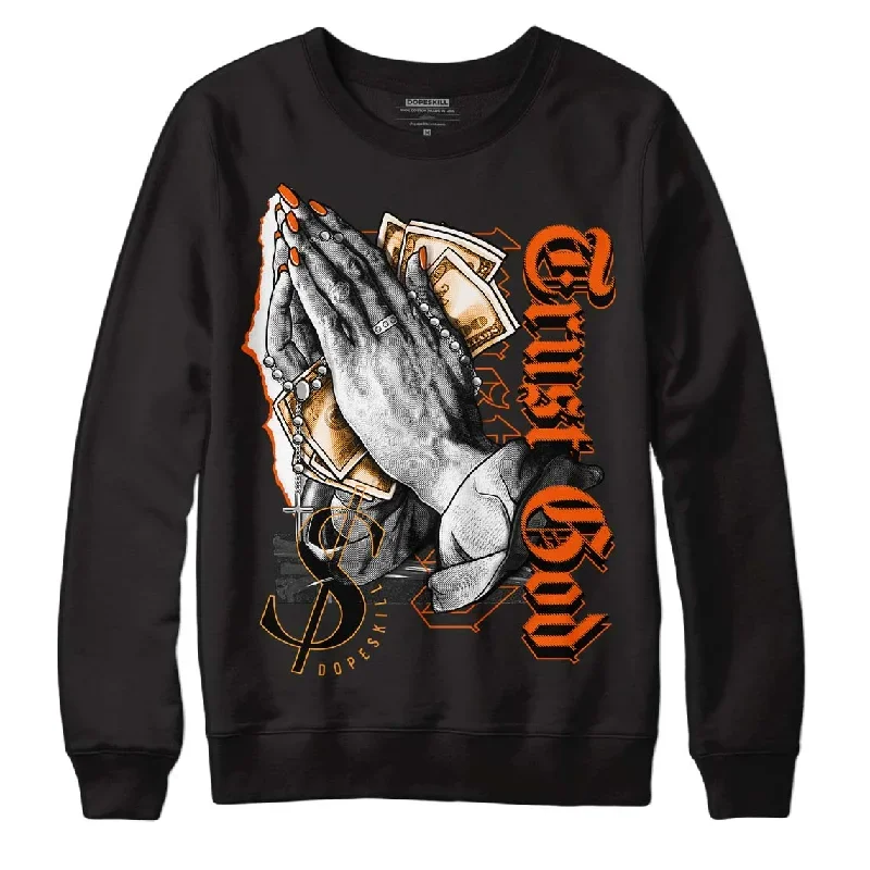 Brilliant Orange 12s DopeSkill Sweatshirt Trust God Graphic