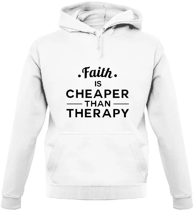 Faith Is Cheaper Than Therapy Unisex Hoodie