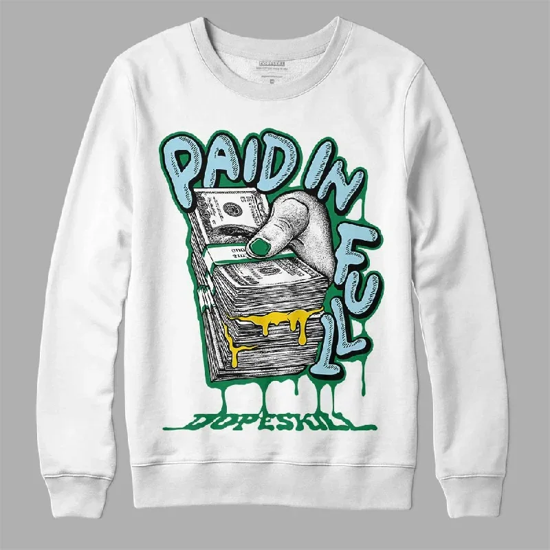 Lucky Green 5s DopeSkill Sweatshirt Paid In Full Graphic