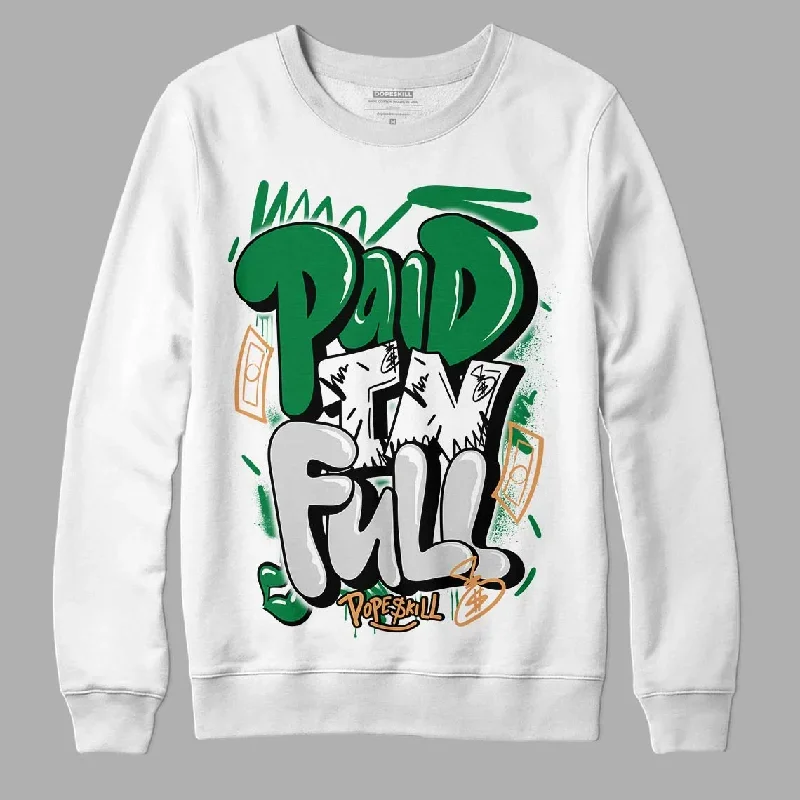 Pine Green 4s DopeSkill Sweatshirt New Paid In Full Graphic