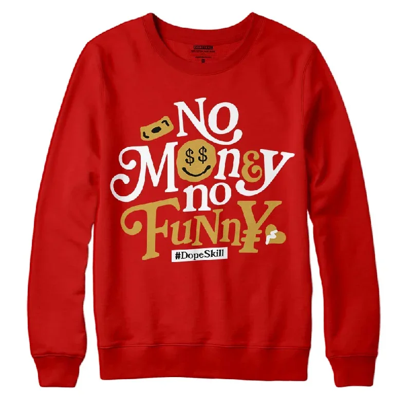 Red Collection DopeSkill Red Sweatshirt No Money No Funny Graphic