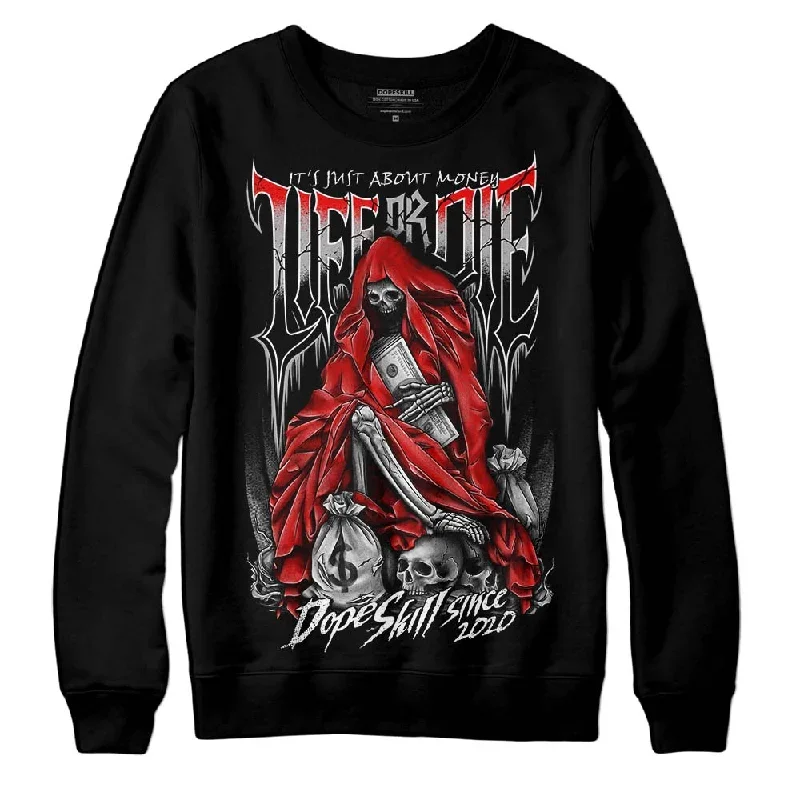 Shadow 1s DopeSkill Sweatshirt Life or Die Graphic